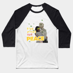 Hug monet get peace Baseball T-Shirt